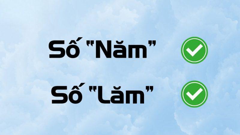 Số “Năm” hay số “Lăm” là đúng chính tả?