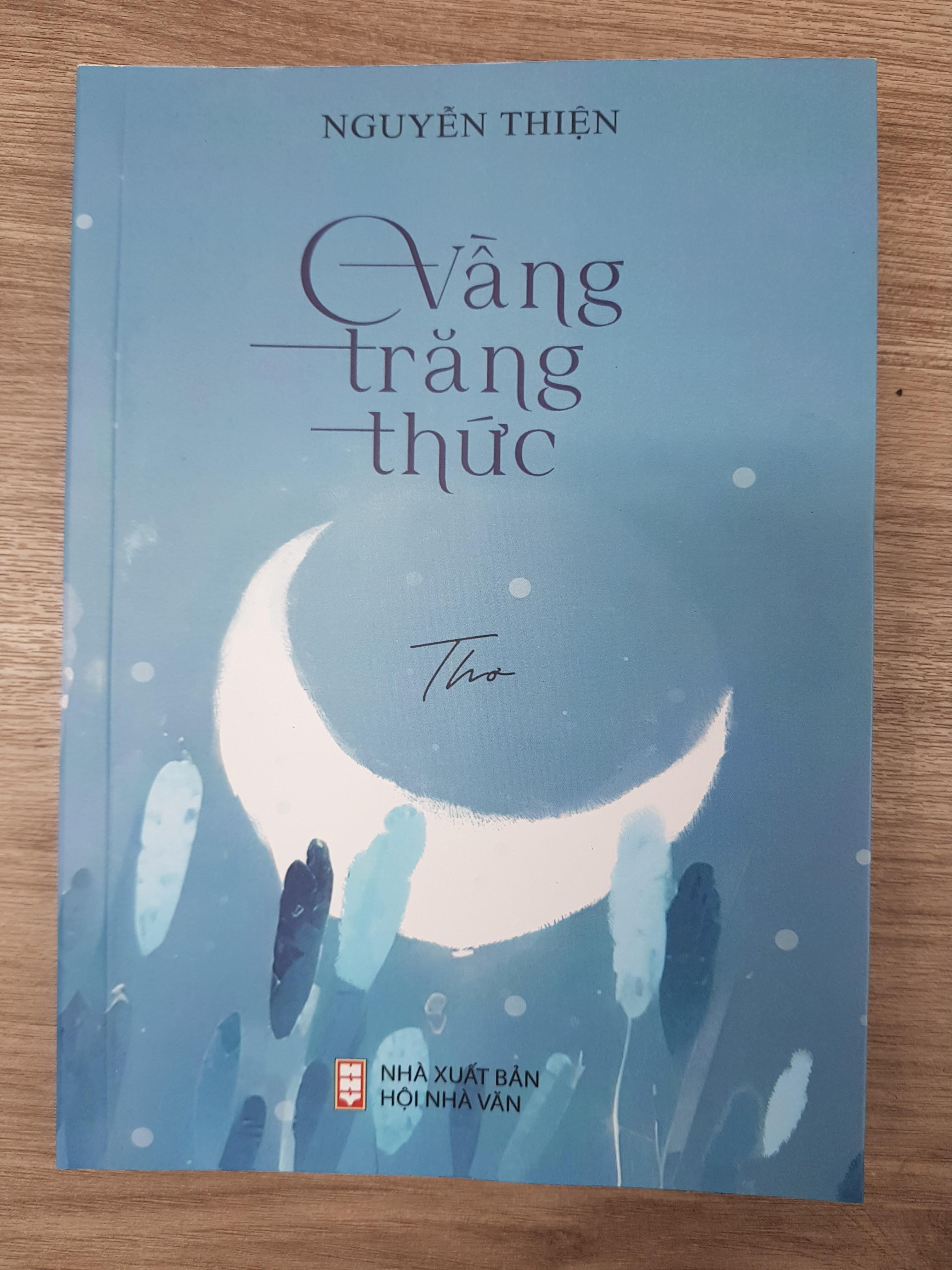 Đọc tập thơ hay Vầng trăng thức của nhà thơ Nguyễn Thiện