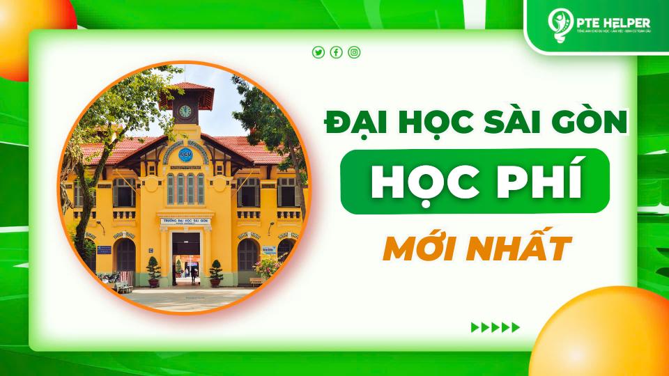 Học Phí Đại Học Sài Gòn 1 Năm Là Bao Nhiêu? Cập Nhật 2025-2026