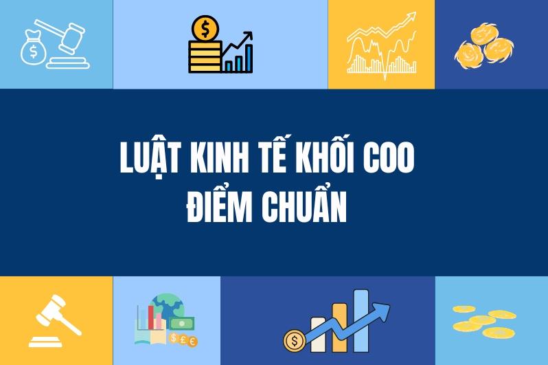 Luật Kinh tế khối C00 điểm chuẩn của các trường 2025