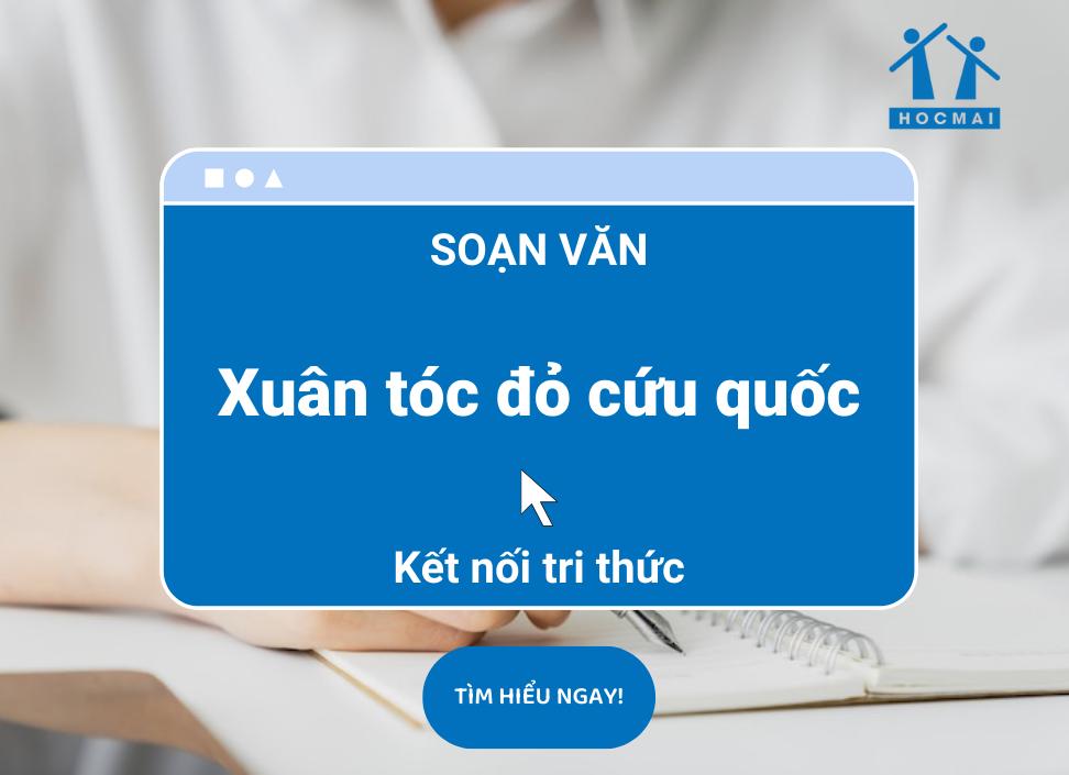 Soạn văn: Xuân tóc đỏ cứu quốc – Sách Kết nối tri thức