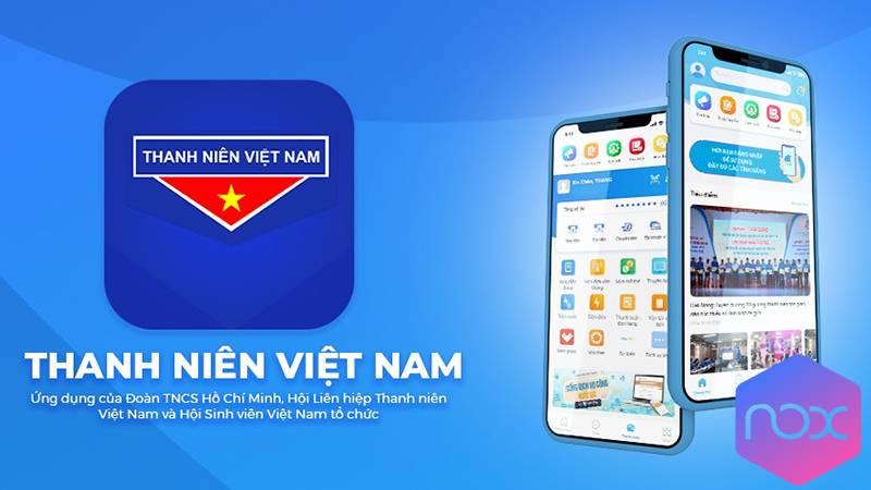 TẢI VÀ SỬ DỤNG ỨNG DỤNG THANH NIÊN VIỆT NAM TRÊN MÁY TÍNH THÔNG QUA GIẢ LẬP NOXPLAYER