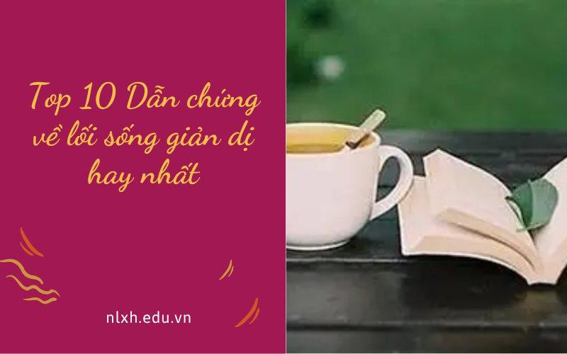 Top 10 Dẫn chứng về lối sống giản dị hay nhất